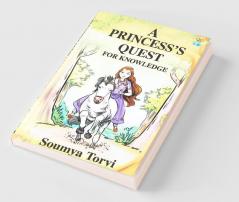 A Princesss Quest for Knowledge