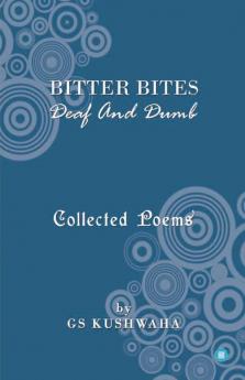 Bitter Bites: Deaf And Dumb