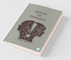 Reality Of Thoughts