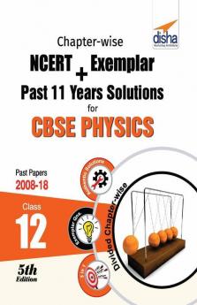 Chapter-wise NCERT + Exemplar + Past 11 Years Solutions for CBSE Class 12 Physics 5th Edition
