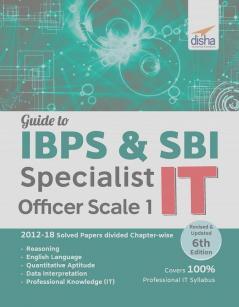 Guide to IBPS & SBI Specialist IT Officer Scale I - 6th Edition