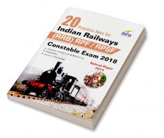 20 Practice Sets for Indian Railways (RRB) RPF/ RPSF Constable Exam 2018 Stage I