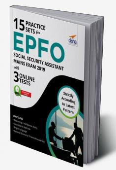 15 Practice Sets for EPFO Social Security Assistant Mains Exam 2019 with 3 Online Tests