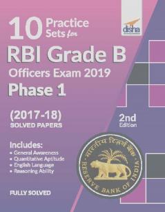 10 Practice Sets for RBI Grade B Officers Exam 2019 Phase 1 - 2nd Edition