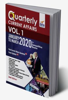 Quarterly Current Affairs 2020 Vol. 1 - January to March - for Competitive Exams