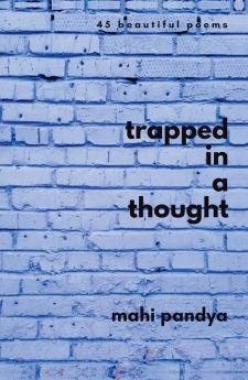 Trapped In A Thought