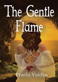 The Gentle Flame