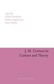 J. M. Coetzee in Context and Theory