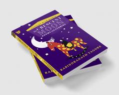 The Crescent Moon: Poems and Stories