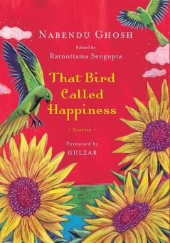 That Bird Called Happiness: Stories