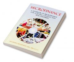 Microfinance: A Textbook for Schools Colleges and Practitioners