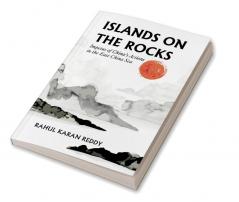 Islands on the Rocks Impetus of China’s Actions in the East China Sea.