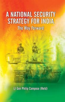 A National Security Strategy for India: The Way Forward