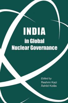 India in Global Nuclear Governance