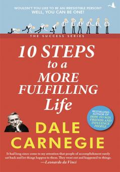 10 Steps to a More Fulfilling Life
