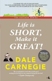 LIFE IS SHORT MAKE IT GREAT! (ENGLISH)