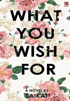 What You Wish for