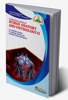 A Practical Book of Human Anatomy and Physiology-II
