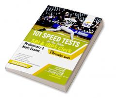 101 Speed Tests for New Pattern SBI & IBPS Clerk Preliminary & Main Exams with 5 Practice Sets 3rd Edition