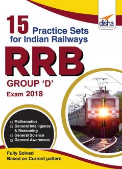 15 Practice Sets for Indian Railways (RRB) Group D Exam 2018