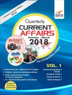Quarterly Current Affairs - January to March 2018 for Competitive Exams - Vol. 1