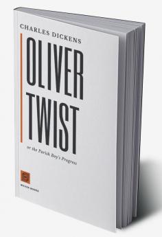 Oliver Twist Or The Parish Boy’S Progress