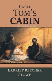 Uncle Tom's Cabin