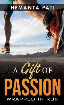 A Gift of Passion: Wrapped in Run