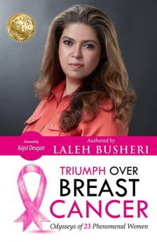 Triumph Over Breast Cancer: Odysseys Of Phenomenal Women