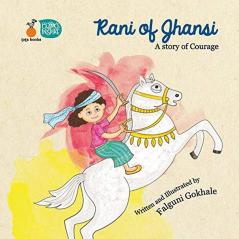 Rani ofJhansi A story of courage