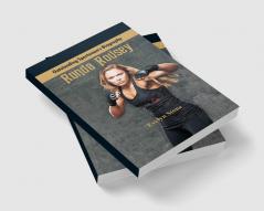 Outstanding Sportsman's Biography - Ronda Rousey