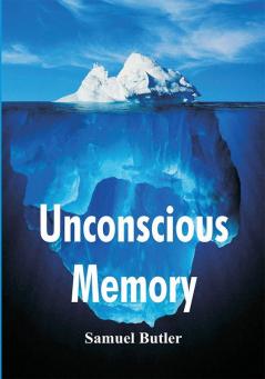 Unconscious Memory