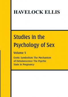 Studies in the Psychology of Sex