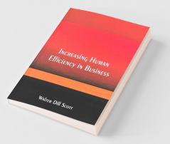 Increasing Human Efficiency in Business