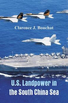 U.S. Landpower in the South China Sea