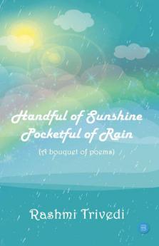 Handful Of Sunshine Pocketful Of Rain