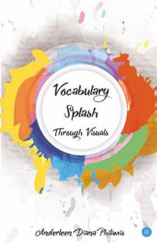 Vocabulary Splash Through Visuals
