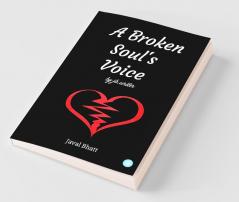 A Broken Soul'S Voice