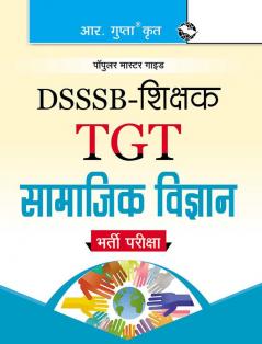 DSSSB: Teachers (TGT) Social Science Exam Guide