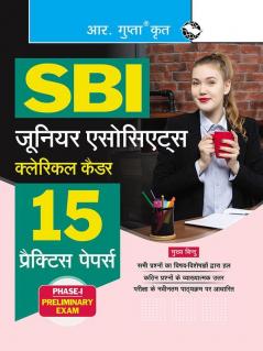 SBI: Clerical Cadre – Junior Associates (Phase-I Preliminary Exam) 15 Practice Papers (Solved)