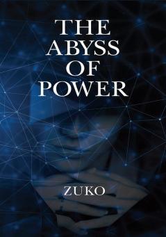 The Abyss of Power