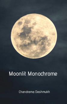 Moonlit Monochrome