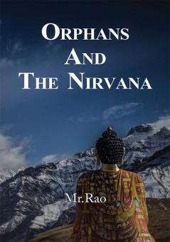 ORPHANS AND THE NIRVANA