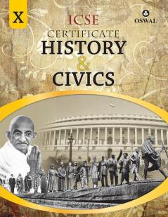 Certificate History & Civics: Textbook for ICSE Class 10