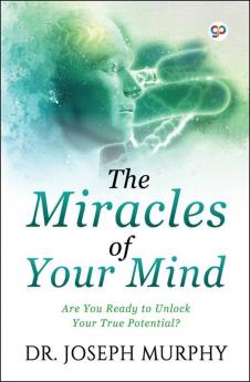 The Miracles of Your Mind