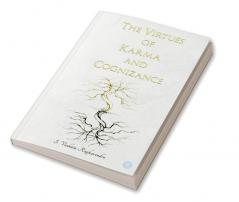 The Virtues of Karma and Congnisance