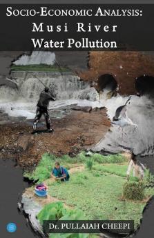 SOCIO ECONOMIC ANALYSIS: MUSI RIVER WATER POLLUTION