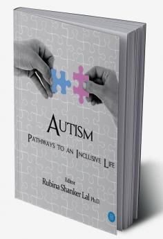 Autism: Pathways to an Inclusive Life