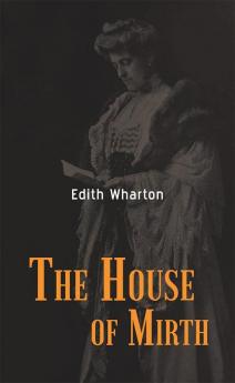 THE HOUSE OF MIRTH