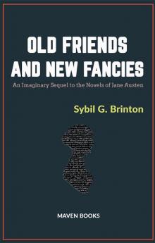 Old Friends and New Fancies